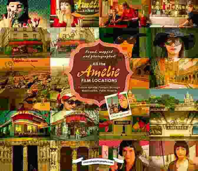 Amélie Poulain, A Charming Film Set In The Heart Of Paris Le Cinema Francais: An Illustrated Guide To The Best Of French Films