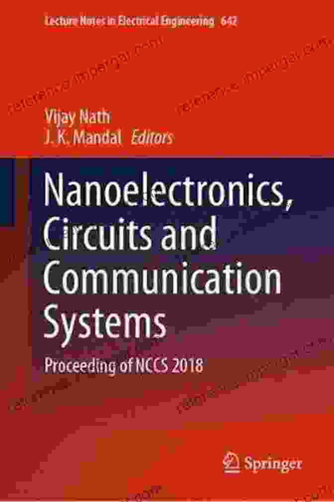 Book Cover Of Nanoelectronics Circuits And Communication Systems Nanoelectronics Circuits And Communication Systems: Proceeding Of NCCS 2024 (Lecture Notes In Electrical Engineering 642)