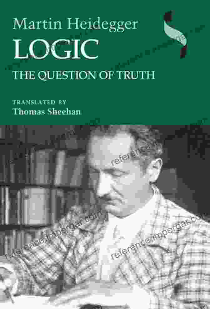 Book Cover Of 'The Question Of Truth Studies In Continental Thought' Logic: The Question Of Truth (Studies In Continental Thought)