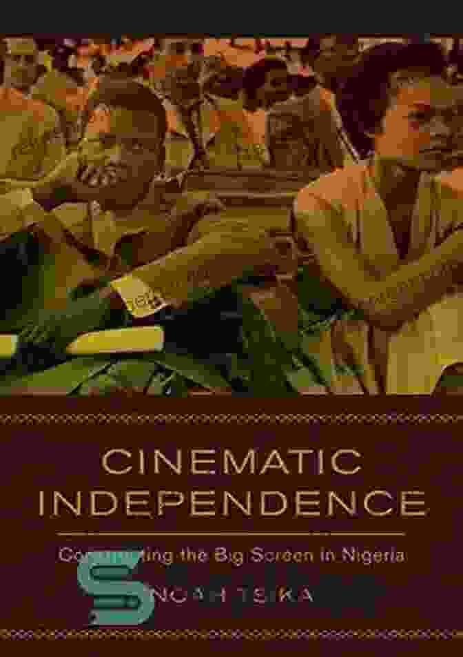 Cinematic Independence: Constructing The Big Screen In Nigeria Book Cover Cinematic Independence: Constructing The Big Screen In Nigeria