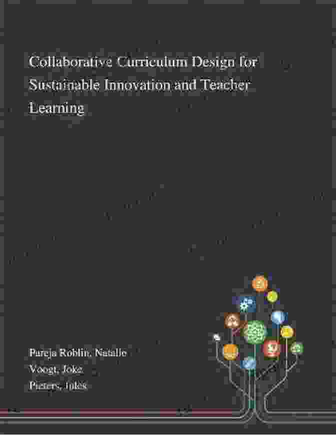 Collaborative Curriculum Design For Sustainable Innovation And Teacher Learning Book Cover Collaborative Curriculum Design For Sustainable Innovation And Teacher Learning