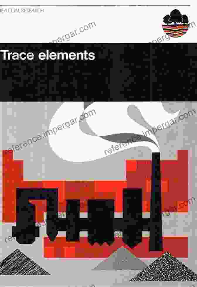 Diagram Illustrating The Fate Of Trace Elements During Coal Combustion Trace Elements In Coal And Coal Combustion Residues (Advances In Trace Substances Research 5)