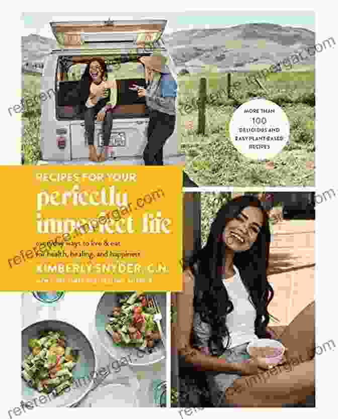 Everyday Ways To Live And Eat For Health, Healing, And Happiness Book Cover Recipes For Your Perfectly Imperfect Life: Everyday Ways To Live And Eat For Health Healing And Happiness