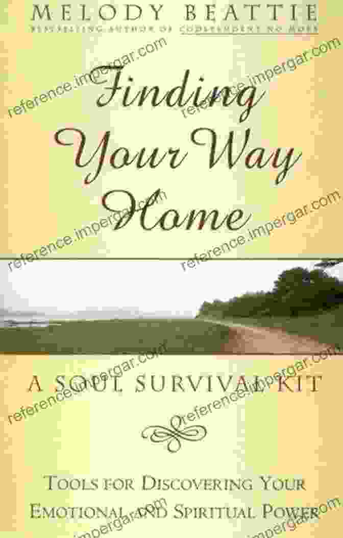 Finding Your Way Home Soul Survival Kit Finding Your Way Home: A Soul Survival Kit