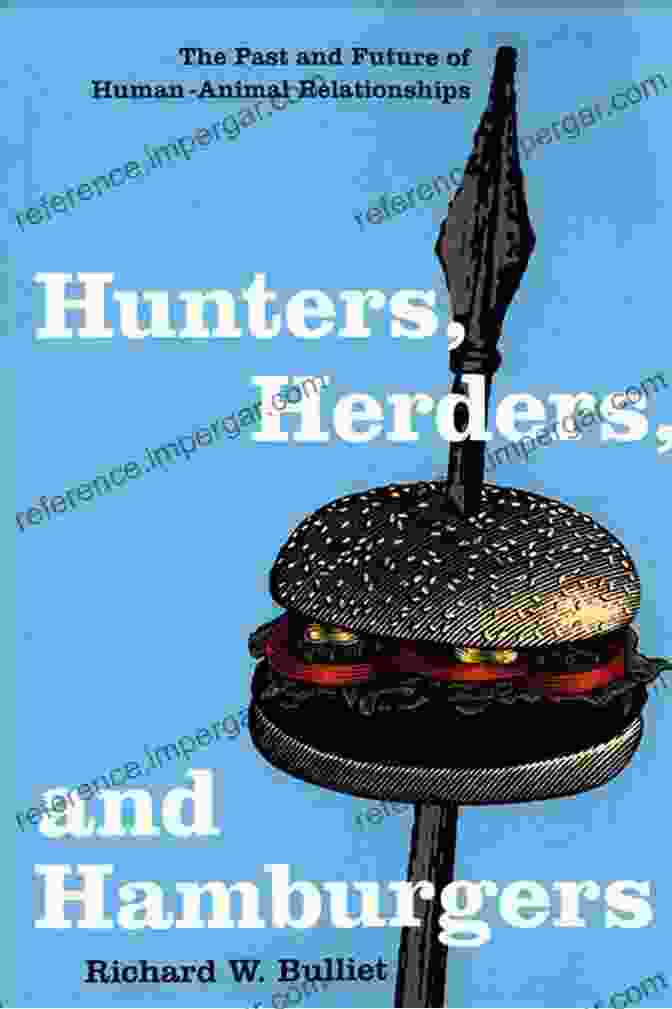 Hunters, Herders, And Hamburgers Book Cover Hunters Herders And Hamburgers: The Past And Future Of Human Animal Relationships