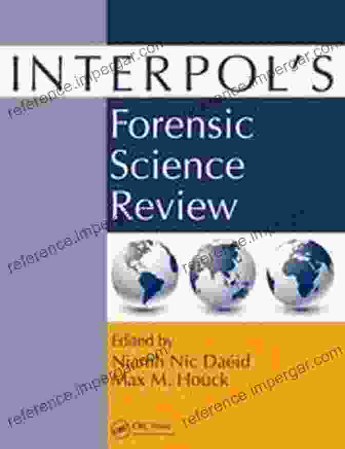 Interpol Forensic Science Review Book Cover Interpol S Forensic Science Review Amitava Rakshit