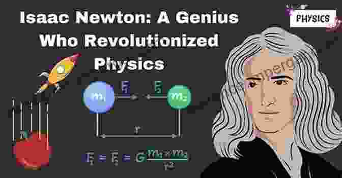 Isaac Newton, The Pioneering Physicist Who Revolutionized Our Understanding Of Motion And Gravity. Biographies In The History Of Physics: Actors Objects Institutions