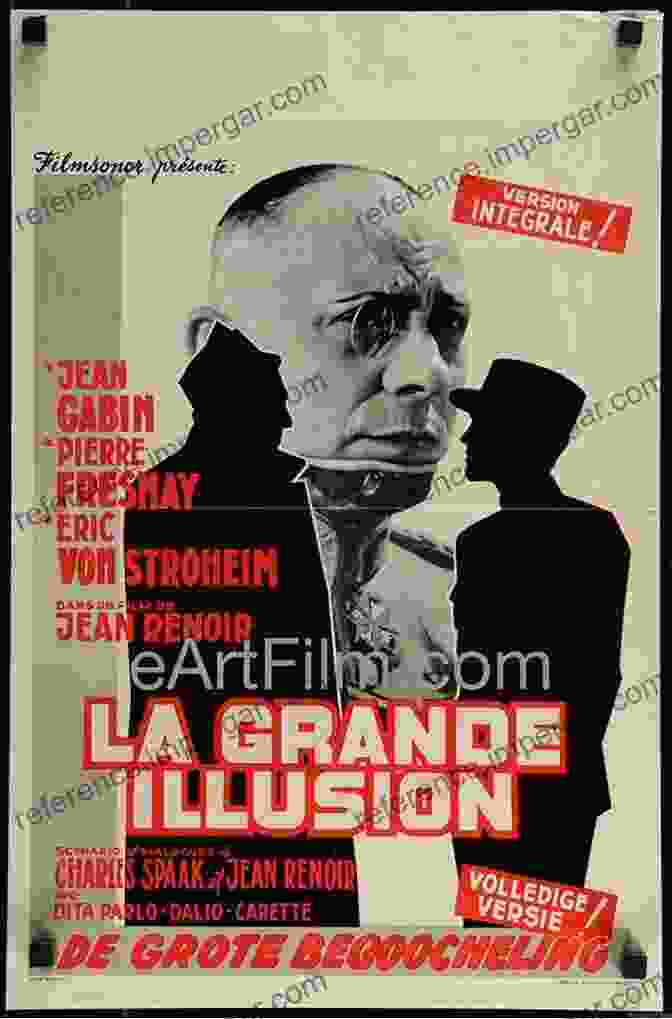 La Grande Illusion, A Classic French Film From The Silent Era Le Cinema Francais: An Illustrated Guide To The Best Of French Films