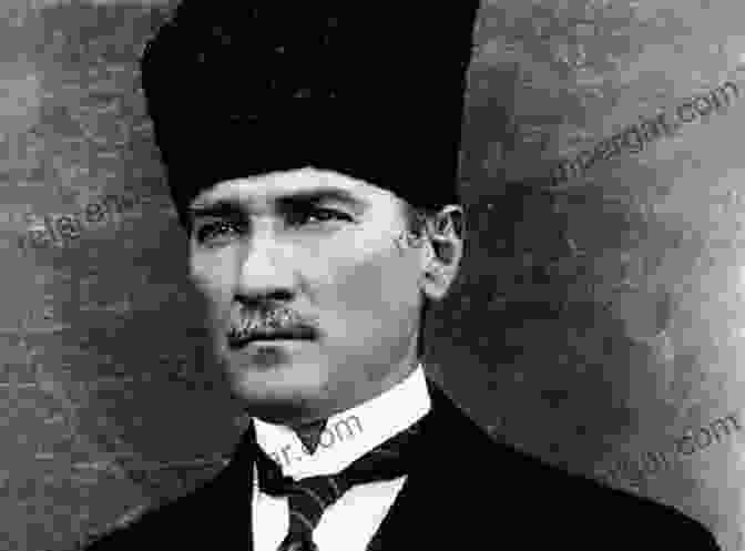 Mustafa Kemal Ataturk, Founder Of The Turkish Republic The History Of Turkey 2nd Edition (The Greenwood Histories Of The Modern Nations)