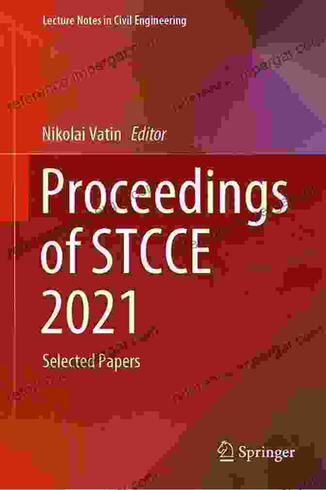 Soil Mechanics Research Proceedings Of STCCE 2024: Selected Papers (Lecture Notes In Civil Engineering 169)