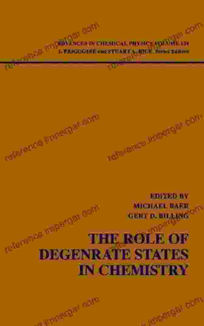 The Role Of Degenerate States In Chemistry Volume 124 Advances In Chemical Physics The Role Of Degenerate States In Chemistry Volume 124 (Advances In Chemical Physics)