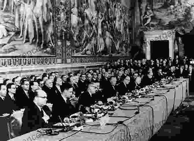 The Signing Of The Treaty Of Rome In 1957, Establishing The European Economic Community The Origins Development Of The European Union 1945 2008: A History Of European Integration