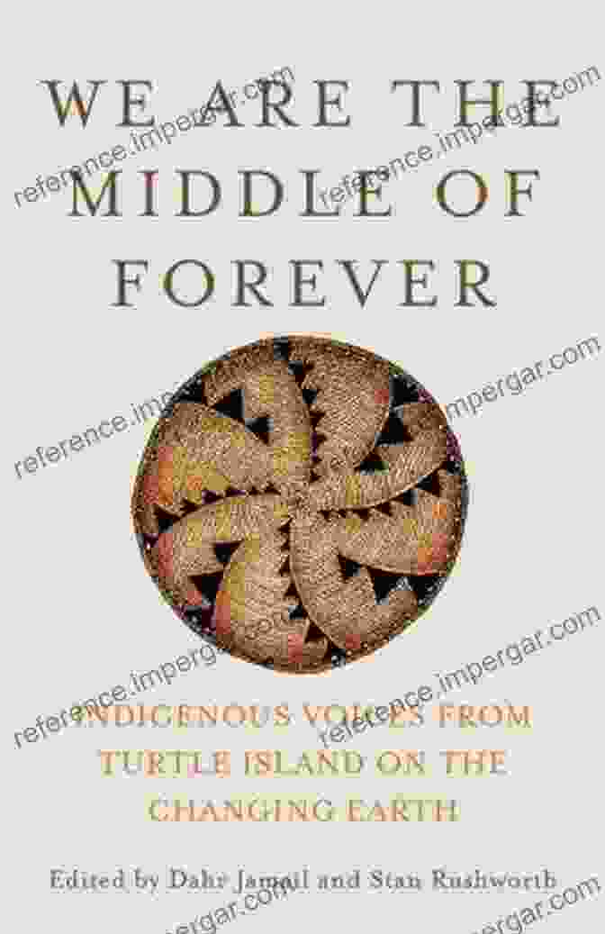 We Are The Middle Of Forever Book Cover We Are The Middle Of Forever: Indigenous Voices From Turtle Island On The Changing Earth