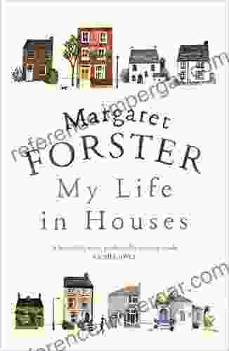 My Life in Houses Margaret Forster