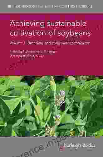 Achieving Sustainable Cultivation Of Soybeans Volume 2: Diseases Pests Food And Other Uses (Burleigh Dodds In Agricultural Science 30)