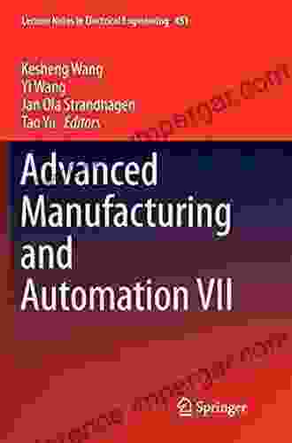 Advanced Manufacturing and Automation VII (Lecture Notes in Electrical Engineering 451)