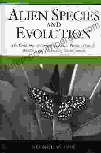 Alien Species And Evolution: The Evolutionary Ecology Of Exotic Plants Animals Microbes And Interacting Native Species