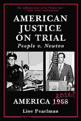 AMERICAN JUSTICE ON TRIAL: People v Newton