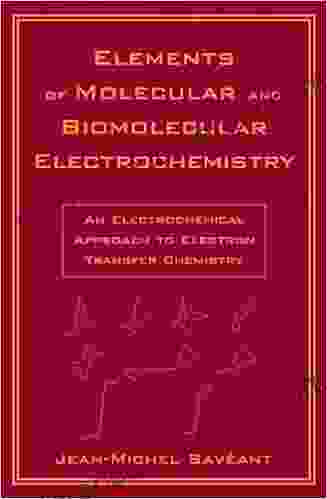 Elements Of Molecular And Biomolecular Electrochemistry: An Electrochemical Approach To Electron Transfer Chemistry (Baker Lecture 13)