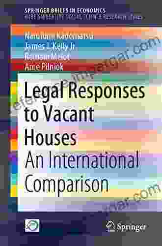 Legal Responses To Vacant Houses: An International Comparison (SpringerBriefs In Economics)