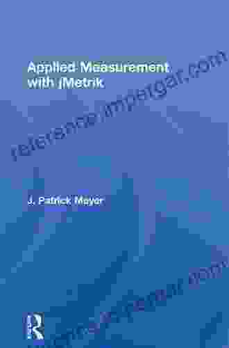 Applied Measurement With JMetrik J Patrick Meyer