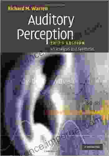 Auditory Perception: An Analysis And Synthesis