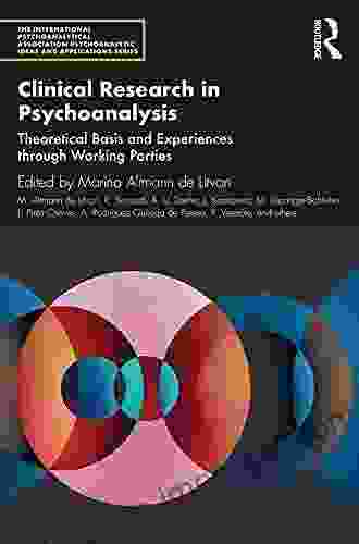 Unrepresented States And The Construction Of Meaning: Clinical And Theoretical Contributions (The International Psychoanalytical Association Psychoanalytic Ideas And Applications Series)