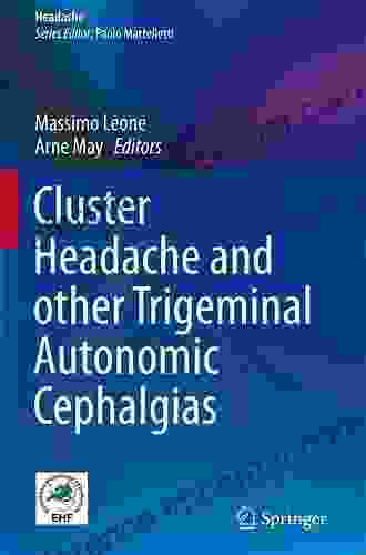 Cluster Headache And Other Trigeminal Autonomic Cephalgias