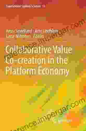 Collaborative Value Co Creation In The Platform Economy (Translational Systems Sciences 11)