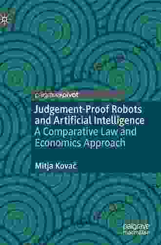 Judgement Proof Robots And Artificial Intelligence: A Comparative Law And Economics Approach