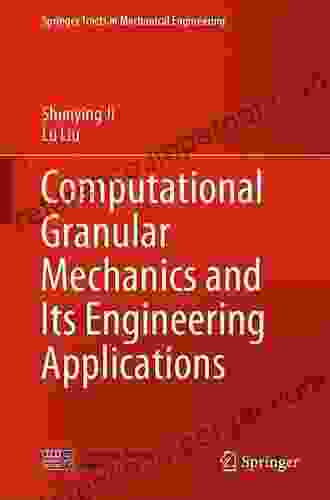 Computational Granular Mechanics And Its Engineering Applications (Springer Tracts In Mechanical Engineering)