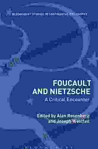 Foucault And Nietzsche: A Critical Encounter (Bloomsbury Studies In Continental Philosophy)