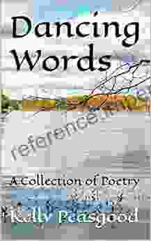 Dancing Words: A Collection Of Poetry