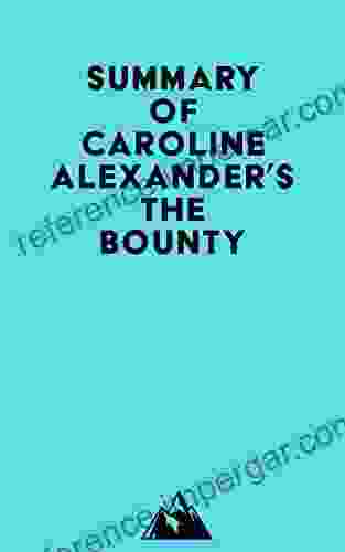 Summary Of Caroline Alexander S The Bounty