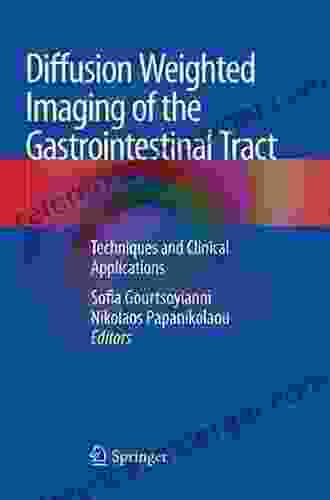 Diffusion Weighted Imaging Of The Gastrointestinal Tract: Techniques And Clinical Applications