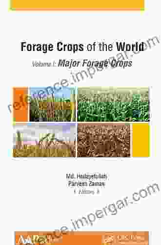 Forage Crops Of The World Volume I: Major Forage Crops