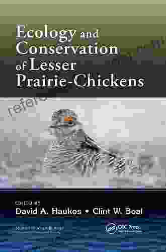 Ecology And Conservation Of Lesser Prairie Chickens (Studies In Avian Biology 48)