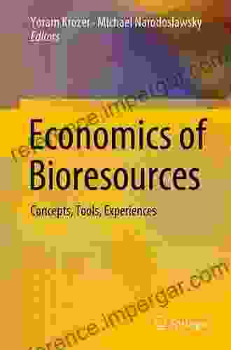 Economics Of Bioresources: Concepts Tools Experiences