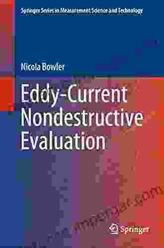 Eddy Current Nondestructive Evaluation (Springer In Measurement Science And Technology)