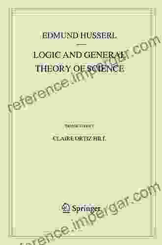 Logic And General Theory Of Science (Husserliana: Edmund Husserl Collected Works 15)