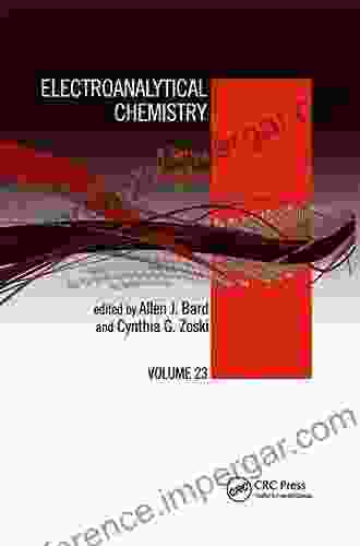 Electroanalytical Chemistry: A of Advances: Volume 23