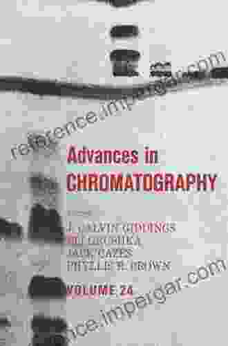 Advances in Chromatography: Volume 24 J Calvin Giddings