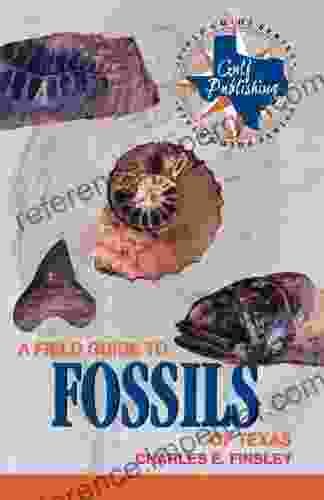 A Field Guide To Fossils Of Texas (Gulf Publishing Field Guide Series)