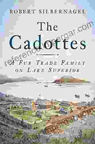 The Cadottes: A Fur Trade Family On Lake Superior