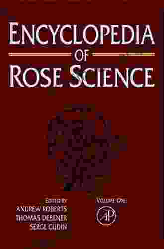 Encyclopedia Of Rose Science