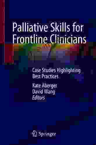 Palliative Skills For Frontline Clinicians: Case Vignettes In Everyday Hospital Medicine