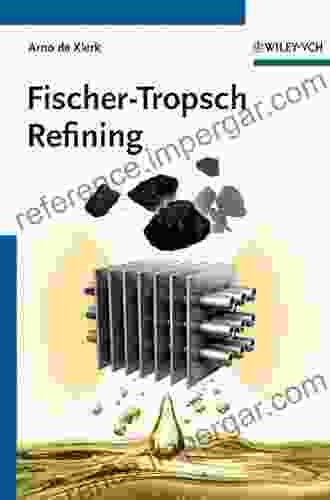 Fischer Tropsch Refining Arno De Klerk