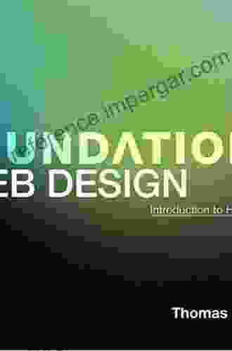 Foundations Of Web Design: Introduction To HTML CSS