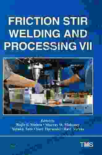 Friction Stir Welding And Processing X (The Minerals Metals Materials Series)