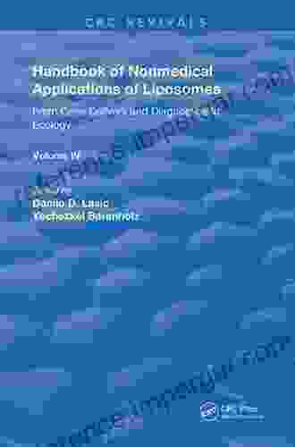 Handbook Of Nonmedical Applications Of Liposomes: From Gene Delivery And Diagnosis To Ecology (Routledge Revivals 4)